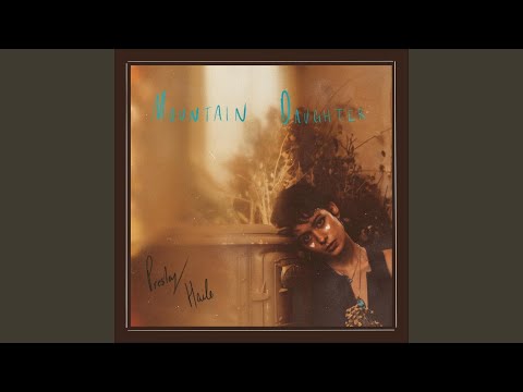 Mountain Daughter - Presley Haile