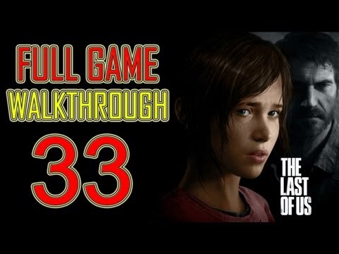 The Last of Us - Gameplay Walkthrough Part 33 Let's play HD PS3 "the last of us Walkthrough Part 1"