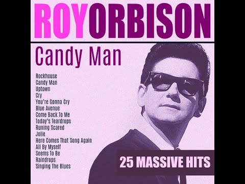 Candy Man_Roy Orbison_Stereo_1  (1961 #25)
