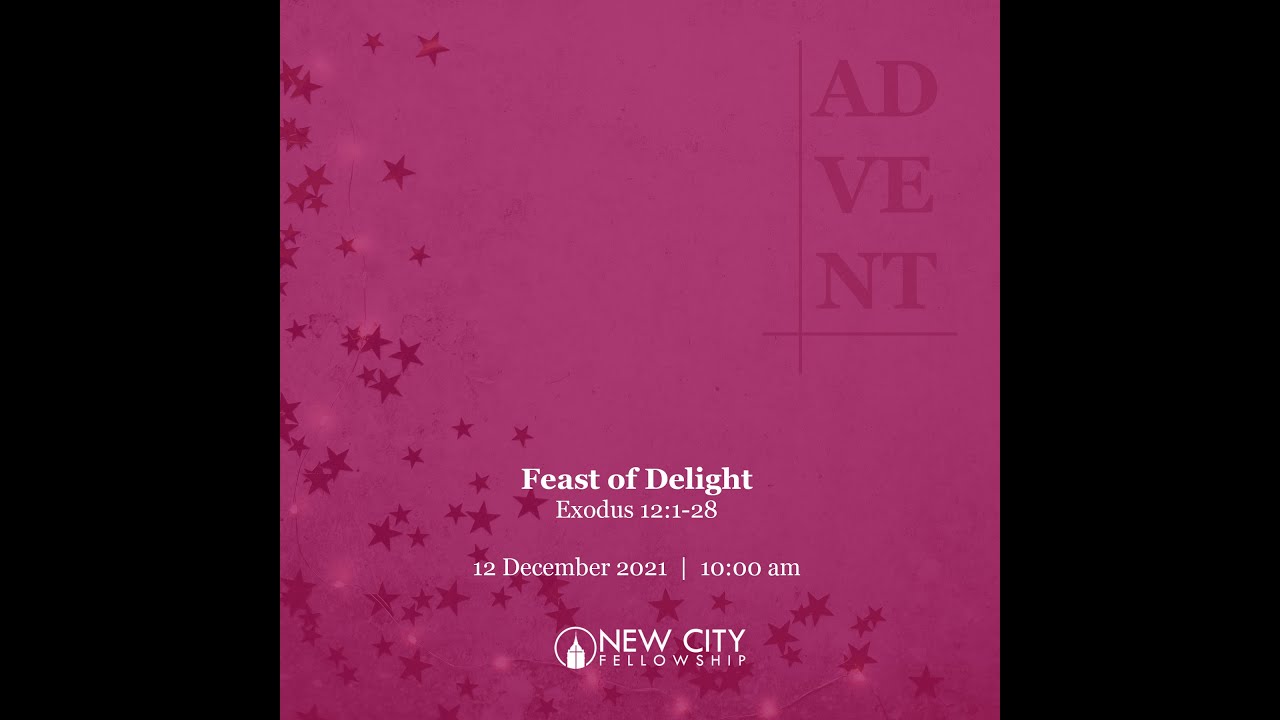 Advent Series: Feast of Delight
