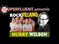 The Beach Boys' Narcissist Dad - Murry Wilson: Rock Villains