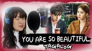 [TAGALOG] YOU ARE SO BEAUTIFUL 예쁘다니까-Eddy Kim (Goblin 도깨비 OST) by Marianne Topacio