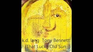 k.d. lang  That Lucky Old Sun