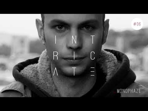 MonoPhaze - INTRICATE PODCAST #06 [TECHNO]