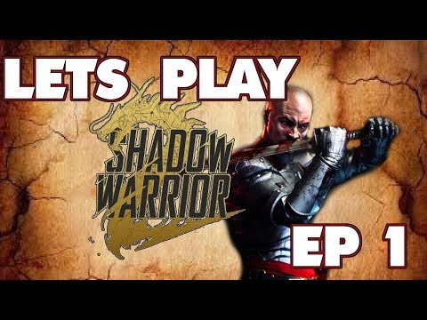 Lets Play Shadow Warrior 2 - Ep1