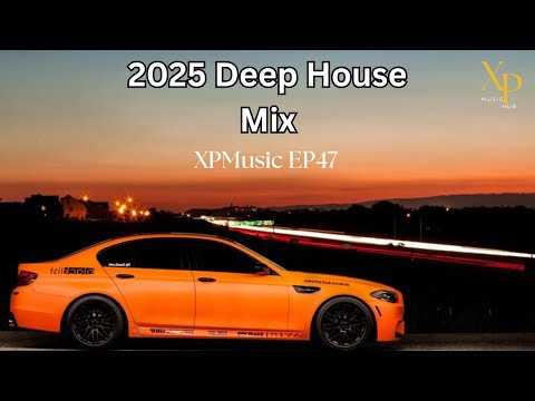 2025 Deep House mix | Mixed by XP | XPMusic EP47 | South Africa | #deephouse #soulfulhouse #mix