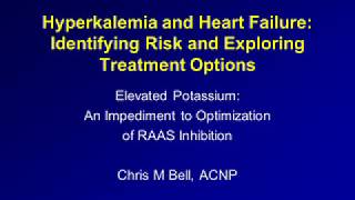 Hyperkalemia and Heart Failure: Identifying Risks and Exploring Treatment Options