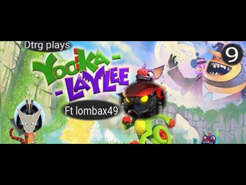 Yooka laylee pt 9 ft lombax49