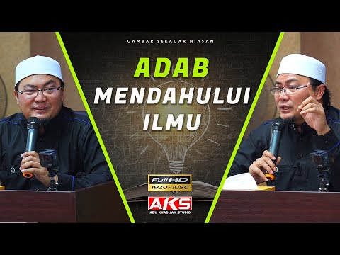 ADAB Mendahuli iLMU | Ustaz Jafri Abu Bakar Mahmoodi