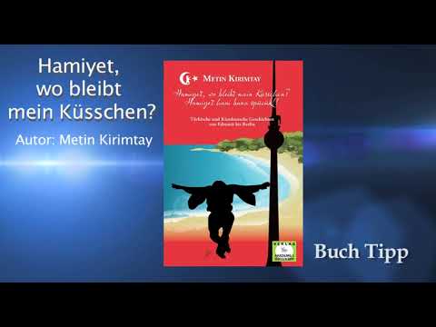 TV.Berlin BuchTipp | Hamiyet, wo bleibt mein Küsschen?