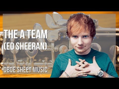 Oboe Sheet Music: How to play The A Team by Ed Sheeran