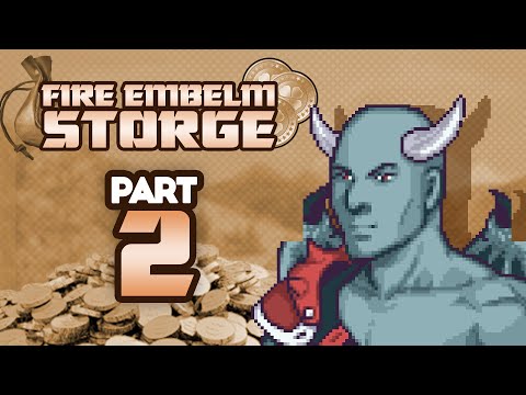 Part 2: Let's Play Fire Emblem, Storge - "My Choices Sucked"
