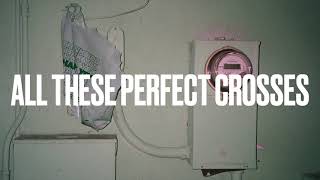 All These Perfect Crosses Music Video