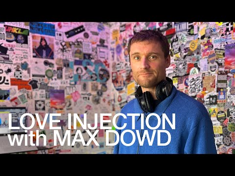 LOVE INJECTION with MAX DOWD @TheLotRadio  11-22-2025