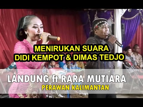 PERAWAN KALIMANTAN - DIMAS TEDJO KW (landung) ft RARA MUTIARA // SUARA MIRIP DIMAS TEDJO