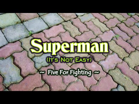 Superman (It's Not Easy) - KARAOKE VERSION - as popularized by Five For Fighting