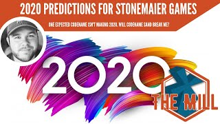 2020 Predictions for Stonemaier Games - The Mill