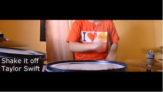 Shake it off - Taylor Swift (Drum Cover)