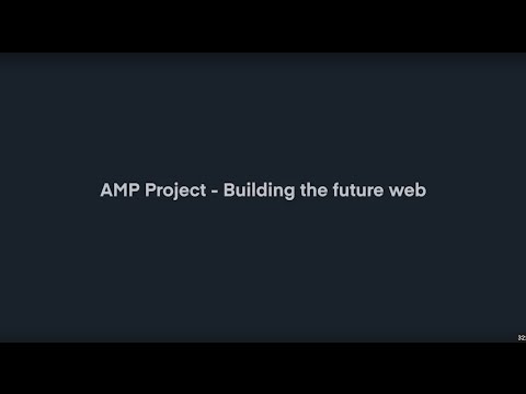 Weekly Seminar 10: AMP Project  - Building the future web Final