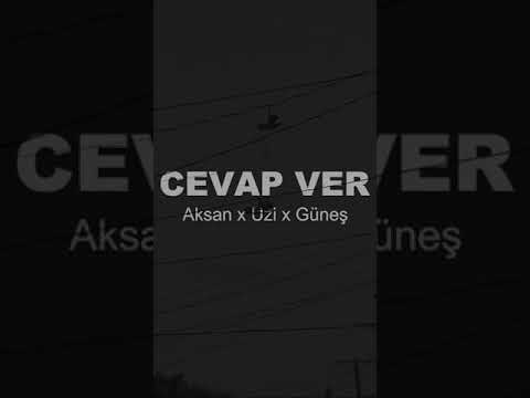 Aksan X Uzi X Güneş - CEVAP VER (OFFICIAL AUDİO) (İG TV)