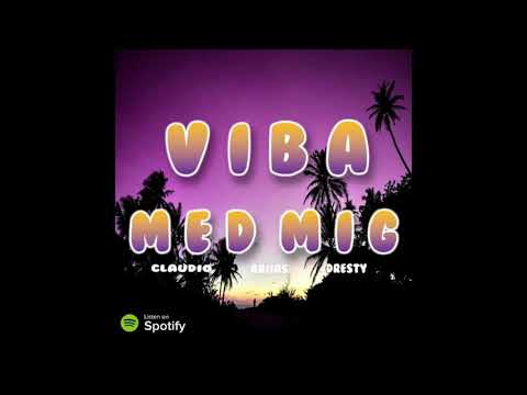 CLAUDIO , ARIIAS , DRESTY - VIBA MED MIG