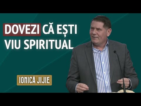 Ionică Jijie - 4 dovezi că ești viu spiritual | PREDICĂ 2024