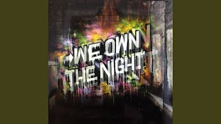 We Own the Night (Eyota Remix)