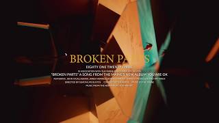 Broken Parts Music Video