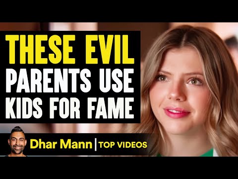 These Evil Parents Use Kids For Fame | Dhar Mann