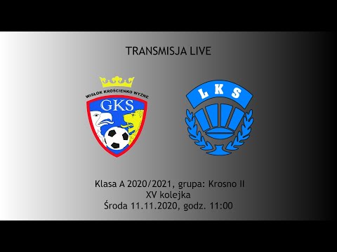 Klasa "A" Krosno: Wisłok Krościenko Wyżne - Haczovia Haczów [LIVE]