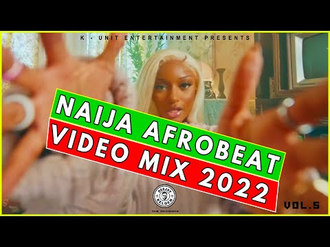 NAIJA AFROBEAT VIDEO MIX 2022 VOL.5 - COUGH, RUSH, KIZZ DANIEL, RUGER, REMA, BURNA BOY BY DJ KELDEN