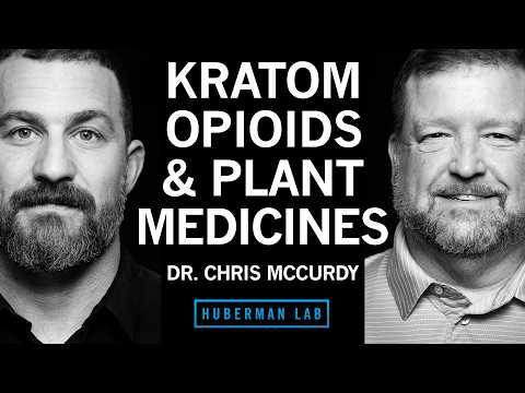 Health Effects & Risks of Kratom, Opioids & Other Natural Occurring Medicines | Dr. Chris McCurdy