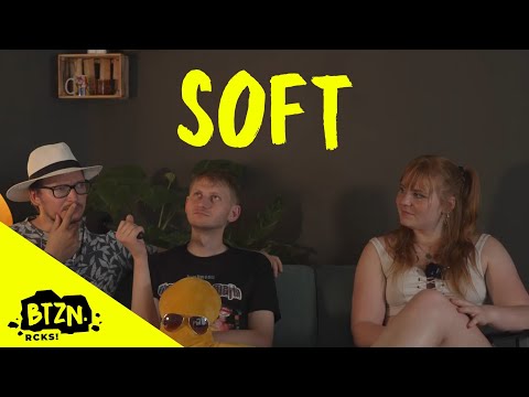 Soft: Der Eine und der Andere