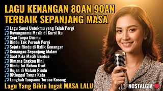 Download lagu Tembang Kenangan 80an 90an Terbaik - Kumpulan Lagu Lawas 80an 90an Terpopuler BIKIN KANGEN Masa Lalu mp3