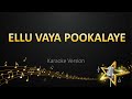 Ellu Vaya Pookalaye G V Prakash Kumar Karaoke Version