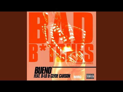 Bad B*tches (feat. D-Lo & Clyde Carson)