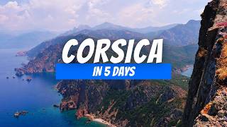 How to Spend 5 Days in Corsica (2026) | 5 Day Corsica Itinerary