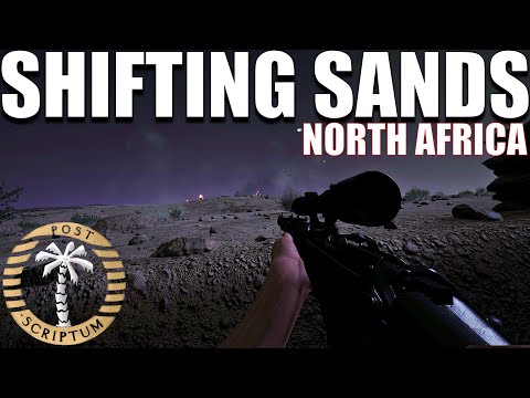Post Scriptum North Africa Gameplay | Shifting Sands Mod Released