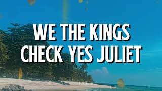 We The Kings - Check Yes, Juliet (Lyrics)