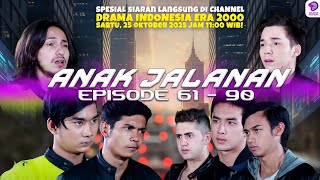 Download lagu 🔥 LIVE STREAMING ANAK JALANAN EPISODE 61-90!!! 🔥 mp3
