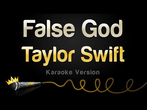 Taylor Swift  - False God (Karaoke Version)