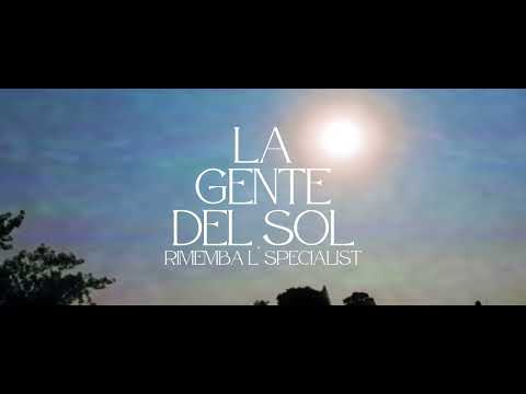RIMEMBA L´SPECIALIST - LA GENTE DEL SOL (Video Oficial)