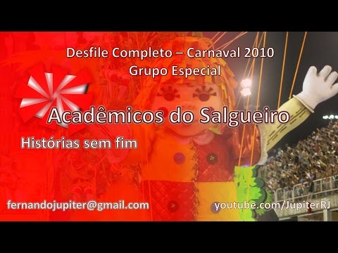 Desfile Completo Carnaval 2010 - Acadêmicos do Salgueiro