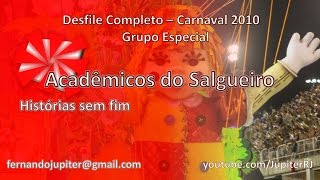 Desfile Completo Carnaval 2010 - Acadêmicos do Salgueiro