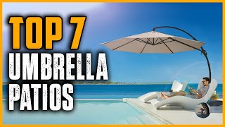 Top 7 Best Umbrella Patios in 2025