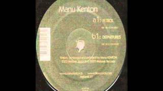 Manu Kenton - Departures ( Face B)
