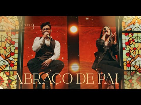 Thiago Brado - Abraço de Pai (Clássicos da Igreja III)