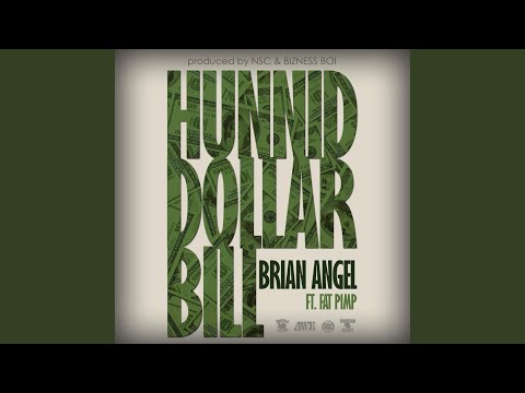Hunnid Dollar Bill (feat. Fat Pimp)