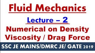 Fluid Mechanics: Lecture 2 || Numerical on Density/specific gravity/Viscosity/Drag Force