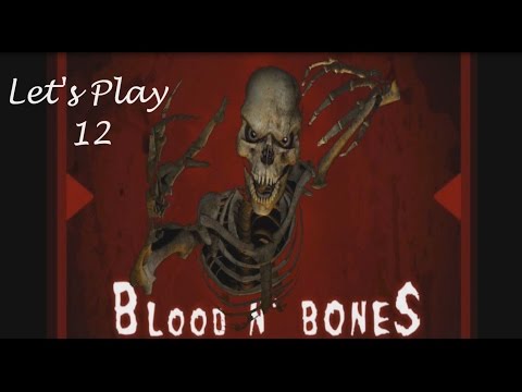 Blood N Bones - Version 1.1.5 - E12 - By George it's a cow. Homeward bound